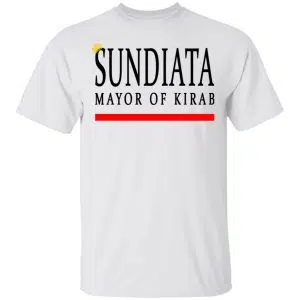 Sundiata Mayor Of Kirab Shirt, Hoodie, Tank 15