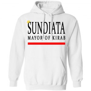 Sundiata Mayor Of Kirab Shirt, Hoodie, Tank 21