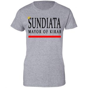Sundiata Mayor Of Kirab Shirt, Hoodie, Tank 23