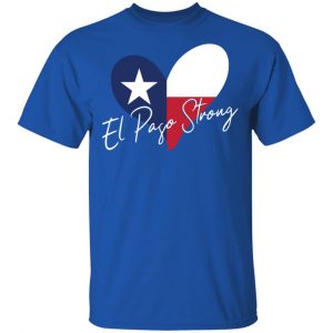 El Paso Strong Shirt, Hoodie, Tank 16