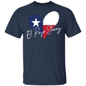 El Paso Strong Shirt, Hoodie, Tank 17