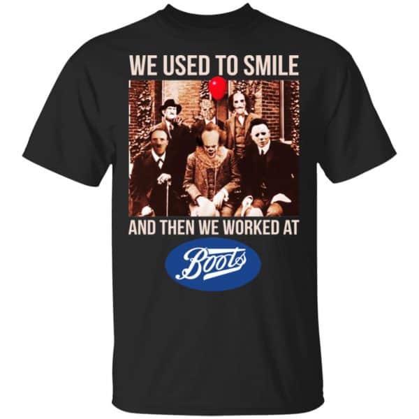 We Used To Smile And Then We Worked At Boots UK Shirt, Hoodie, Tank 3