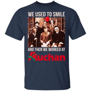 We Used To Smile And Then We Worked At Auchan Shirt, Hoodie, Tank 9