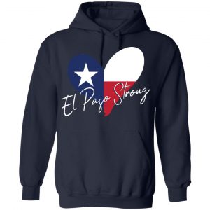El Paso Strong Shirt, Hoodie, Tank 19