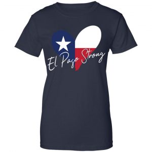 El Paso Strong Shirt, Hoodie, Tank 24
