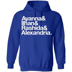 Ayanna & Ilhan & Rashida & Alexandria Shirt, Hoodie, Tank 21