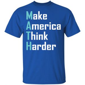 Math Make America Think Harder Andrew Yang 2020 Shirt, Hoodie, Tank 16