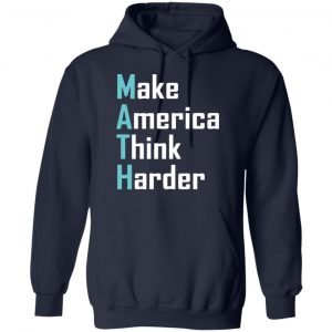 Math Make America Think Harder Andrew Yang 2020 Shirt, Hoodie, Tank 19