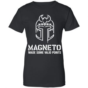 Magneto Make Some Valid Point Shirt, Hoodie, Tank 9