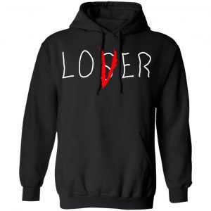 Lover Loser Shirt, Hoodie, Tank 18