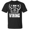 I Am A Viking Shirt, Hoodie, Tank 2
