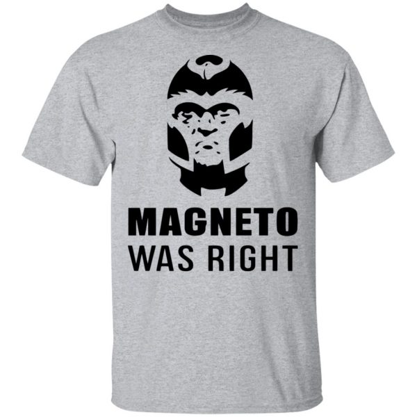 Magneto Was Right Shirt, Hoodie, Tank 3
