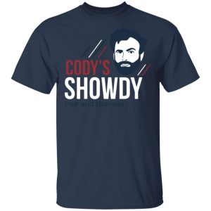 Cody's Showdy Shirt, Hoodie, Tank 17 Cody's Showdy Shirt, Hoodie, Tank 17