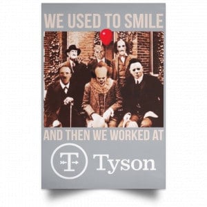 We Used To Smile And Then We Worked At Tyson Foods Posters 27