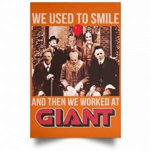 We Used To Smile And Then We Worked At Giant Food Posters 24