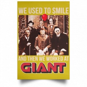We Used To Smile And Then We Worked At Giant Food Posters 31