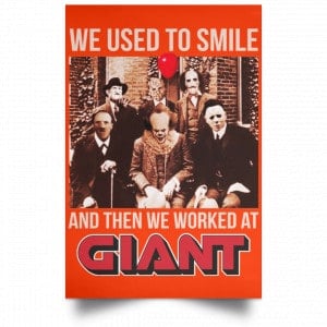 We Used To Smile And Then We Worked At Giant Food Posters 32