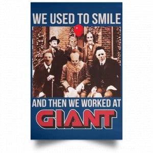 We Used To Smile And Then We Worked At Giant Food Posters 35