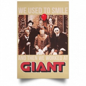 We Used To Smile And Then We Worked At Giant Food Posters 36