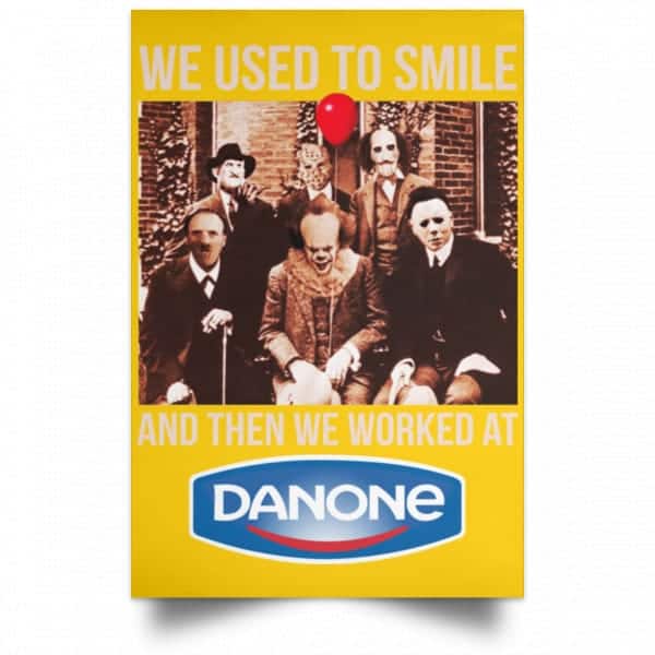 We Used To Smile And Then We Worked At Danone Posters 3