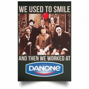 We Used To Smile And Then We Worked At Danone Posters 26