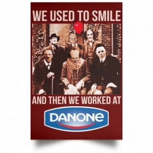 We Used To Smile And Then We Worked At Danone Posters 29