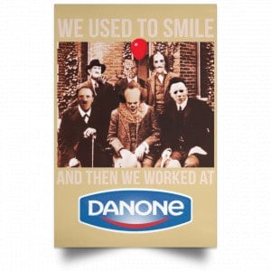 We Used To Smile And Then We Worked At Danone Posters 36