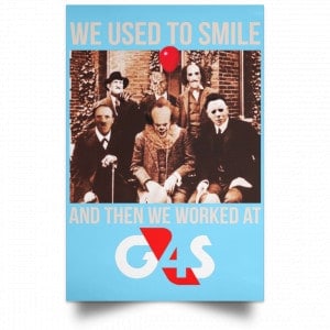We Used To Smile And Then We Worked At G4S Posters 25