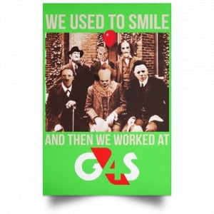 We Used To Smile And Then We Worked At G4S Posters 28