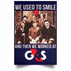 We Used To Smile And Then We Worked At G4S Posters 30
