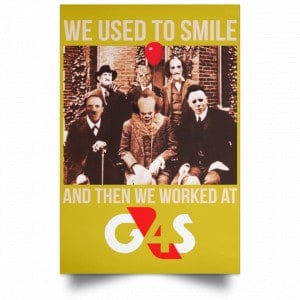 We Used To Smile And Then We Worked At G4S Posters 31