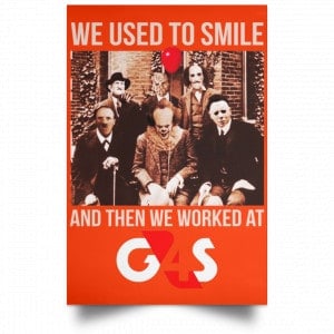 We Used To Smile And Then We Worked At G4S Posters 32