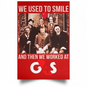 We Used To Smile And Then We Worked At G4S Posters 34