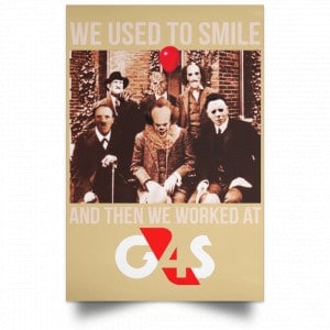 We Used To Smile And Then We Worked At G4S Posters 36