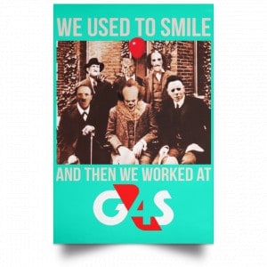 We Used To Smile And Then We Worked At G4S Posters 37