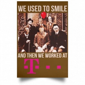 We Used To Smile And Then We Worked At Deutsche Telekom Posters 23