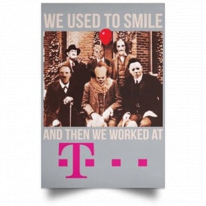 We Used To Smile And Then We Worked At Deutsche Telekom Posters 27