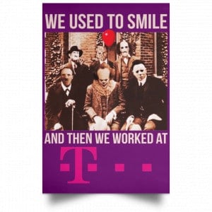 We Used To Smile And Then We Worked At Deutsche Telekom Posters 33