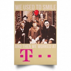 We Used To Smile And Then We Worked At Deutsche Telekom Posters 36