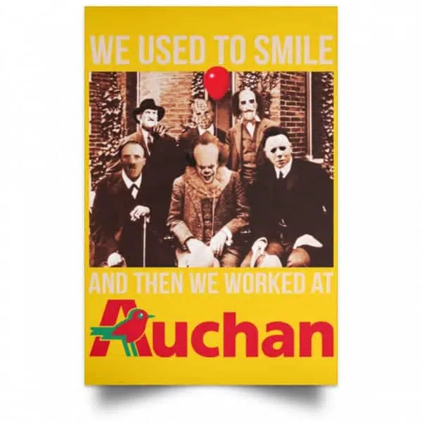 We Used To Smile And Then We Worked At Auchan Posters 3