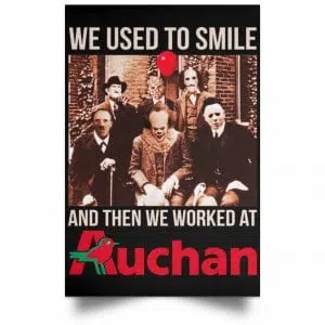 We Used To Smile And Then We Worked At Auchan Posters 22