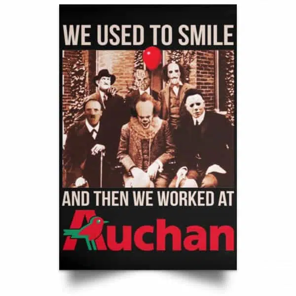 We Used To Smile And Then We Worked At Auchan Posters 4