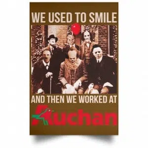 We Used To Smile And Then We Worked At Auchan Posters 23