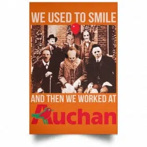 We Used To Smile And Then We Worked At Auchan Posters 24
