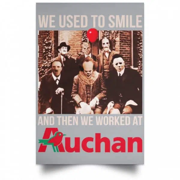 We Used To Smile And Then We Worked At Auchan Posters 9