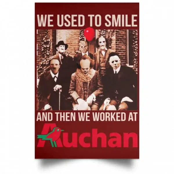 We Used To Smile And Then We Worked At Auchan Posters 11