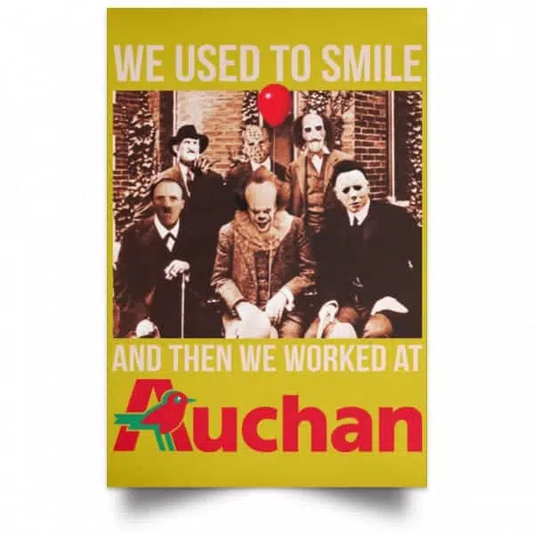 We Used To Smile And Then We Worked At Auchan Posters 13