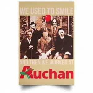 We Used To Smile And Then We Worked At Auchan Posters 36