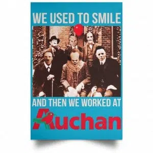 We Used To Smile And Then We Worked At Auchan Posters 38