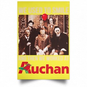 We Used To Smile And Then We Worked At Auchan Posters 39